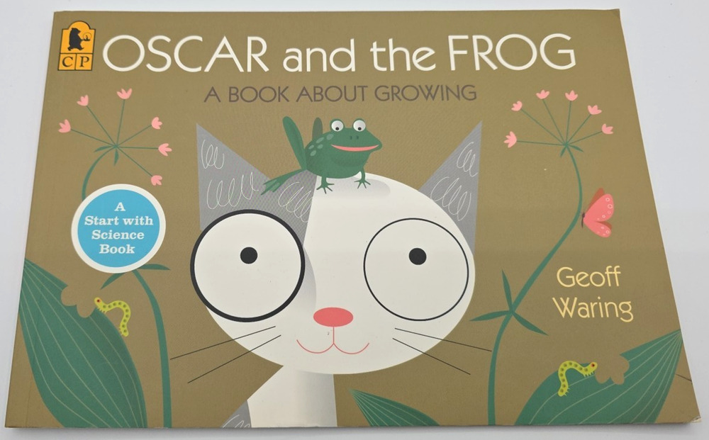 Oscar and the Frog: A Book About Growing (Start with Science)